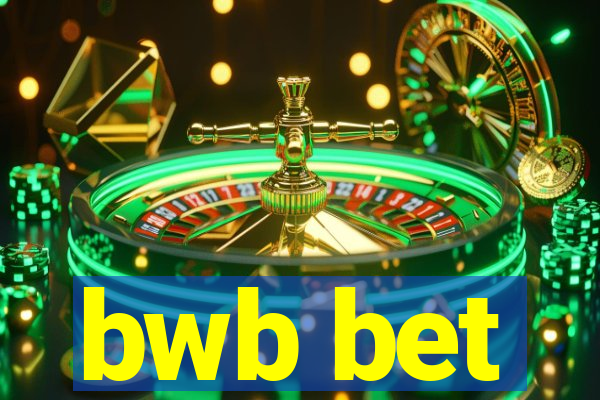 bwb bet